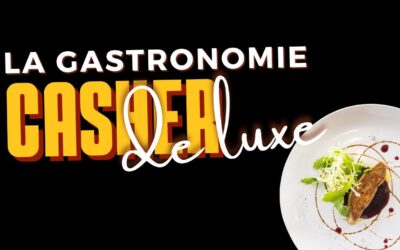 La gastronomie casher de luxe